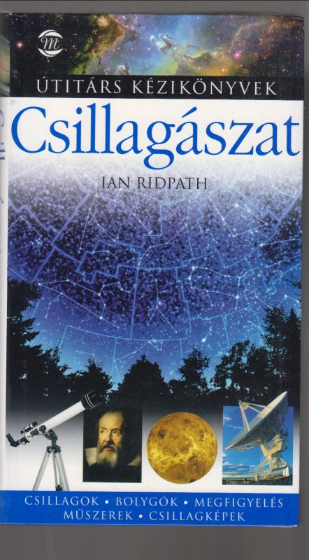 Ian Ridpath :  Csillagászat - Útitárs kézikönyvek