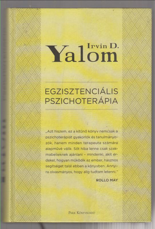 Irvin D. Yalom : Egzisztenciális pszichoterápia