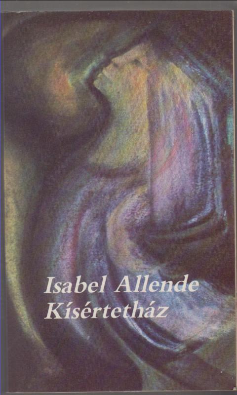 Isabel Allende :  Kísértetház