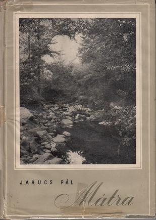 Jakucs Pál: MÁTRA / Vajda Ernő felvételeivel