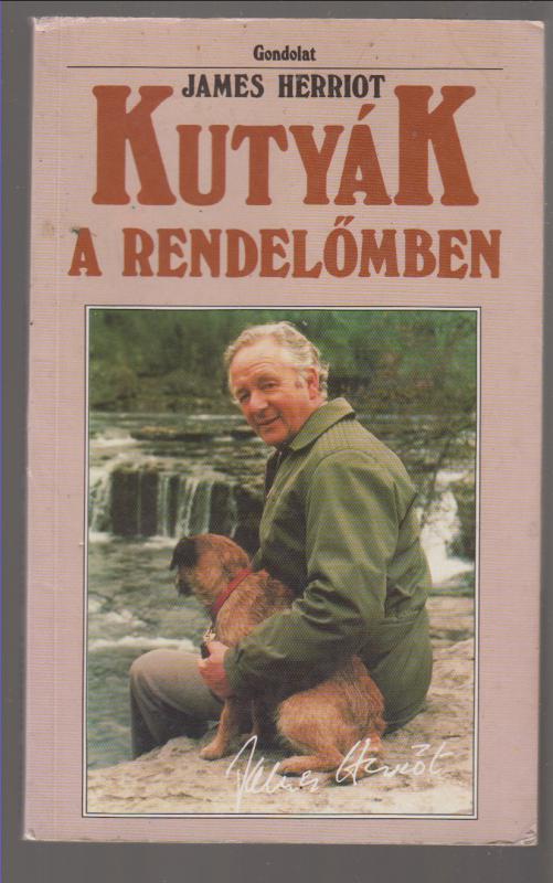 James Harriot : KUTYÁK A RENDELŐMBEN