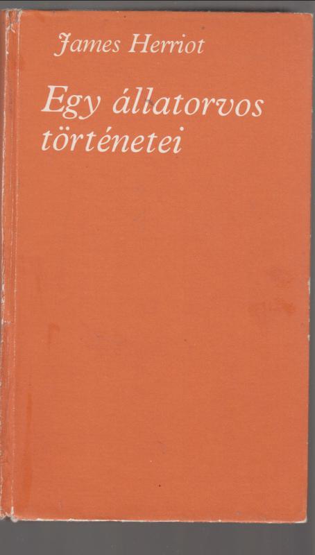 James Herriot : Egy állatorvos történetei - Az élet dícsérete