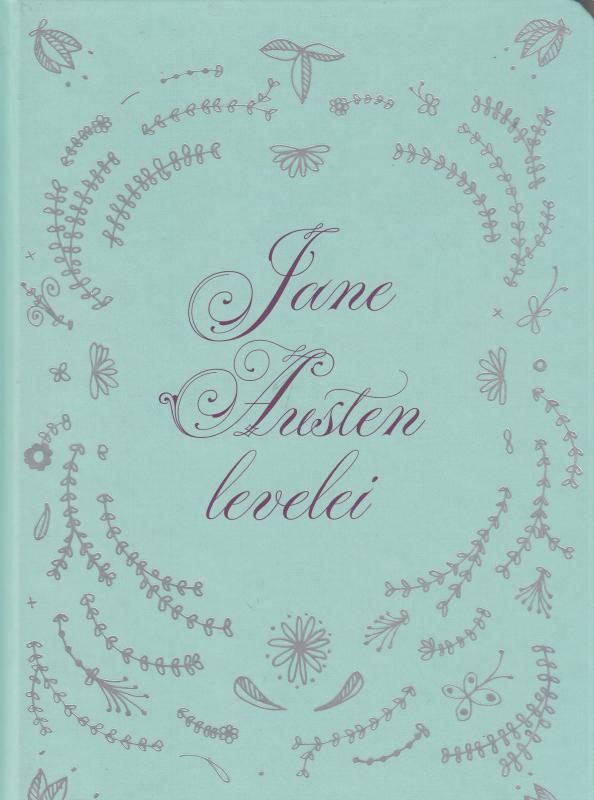 JANE AUSTIN LEVELEI  --  Írj a sorok közé