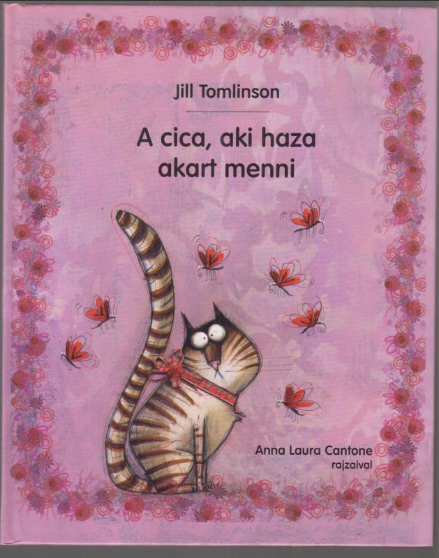 Jill Tomlinson  : A cica, aki haza akart menni