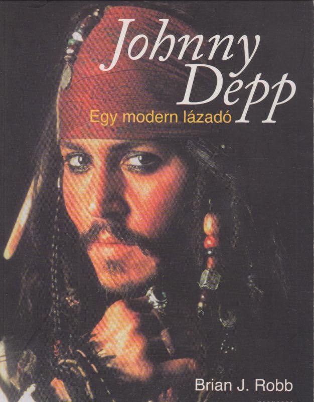 JOHNNY DEPP --  Egy modern lázadó