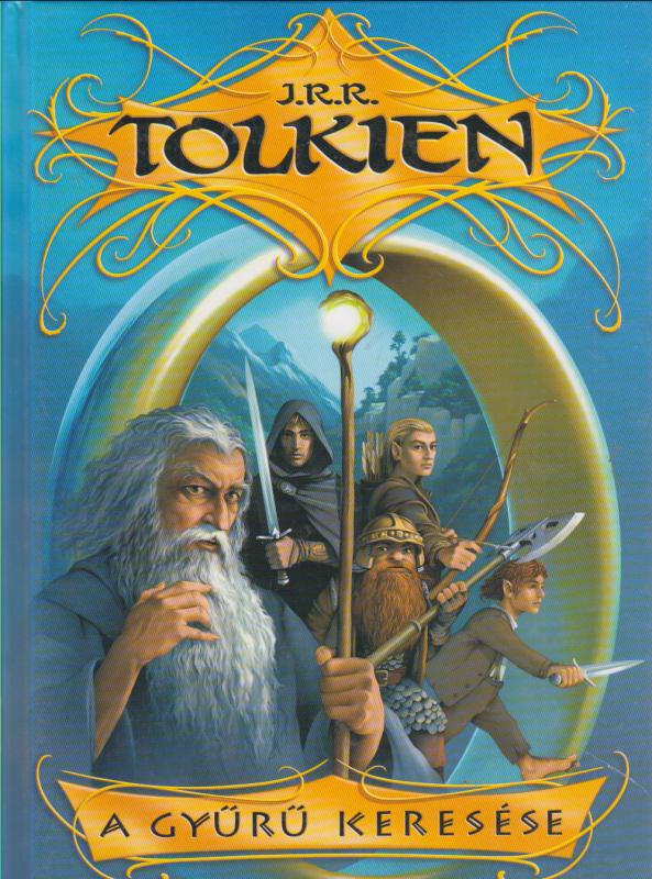J.R.R. Tolkien :  A GYŰRŰ KERESÉSE