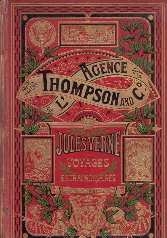 Jules Verne : L'AGENCE THOMPSON AND CO.    --   Les voyages extraordidinaires