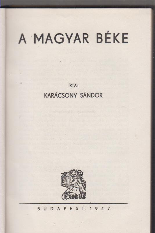 Karácsony Sándor : A MAGYAR BÉKE