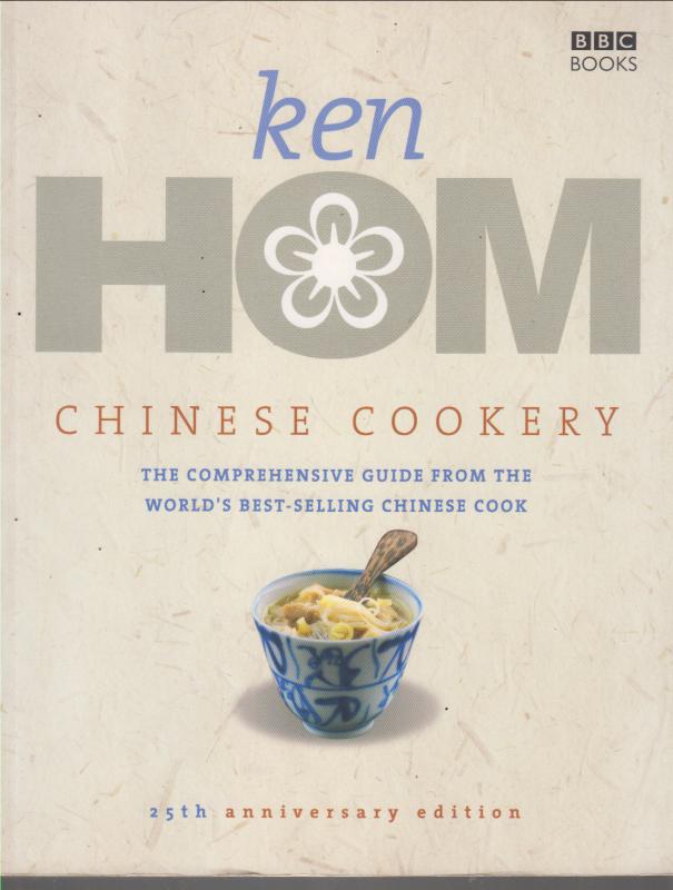 Ken Hom Chinese cookery - The comperehensive guide from the world's best-selling chinese cook