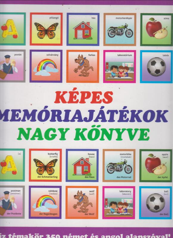 Képes memóriajátékok nagy könyve - Tíz témakör 350 német és angol alapszóval