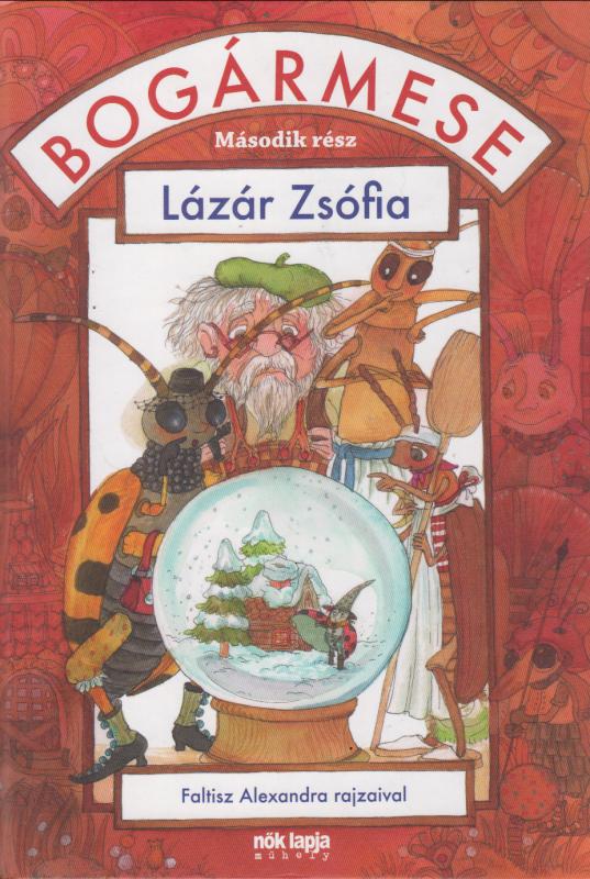 Lázár Zsófia : Bogármese  --  második rész