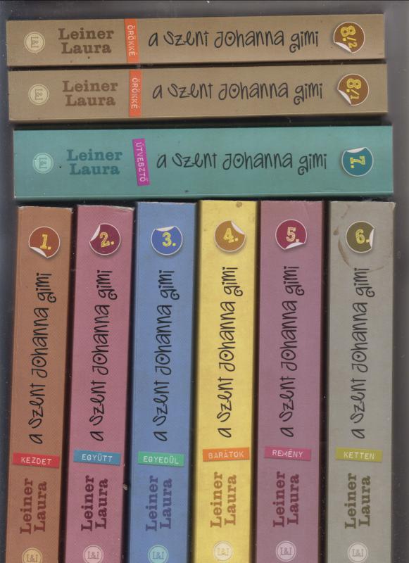 Leiner Laura : A SZENT JOHANNA GIMI     1. - 8. ( 9 kötet)