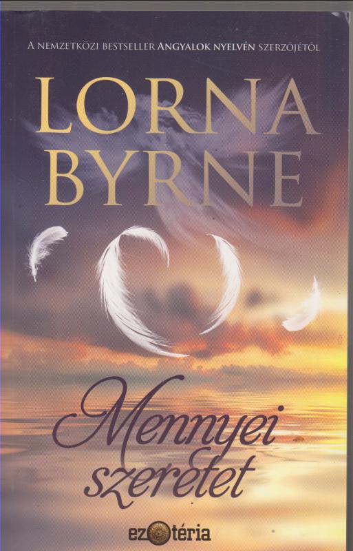 Lorna Byrne : Mennyei szeretet
