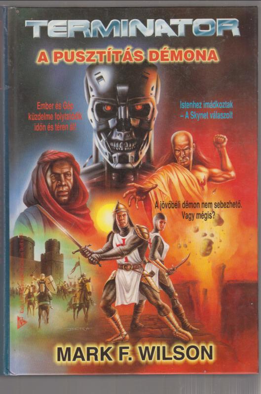 Mark F. Wilson : Terminator -  A pusztítás démona