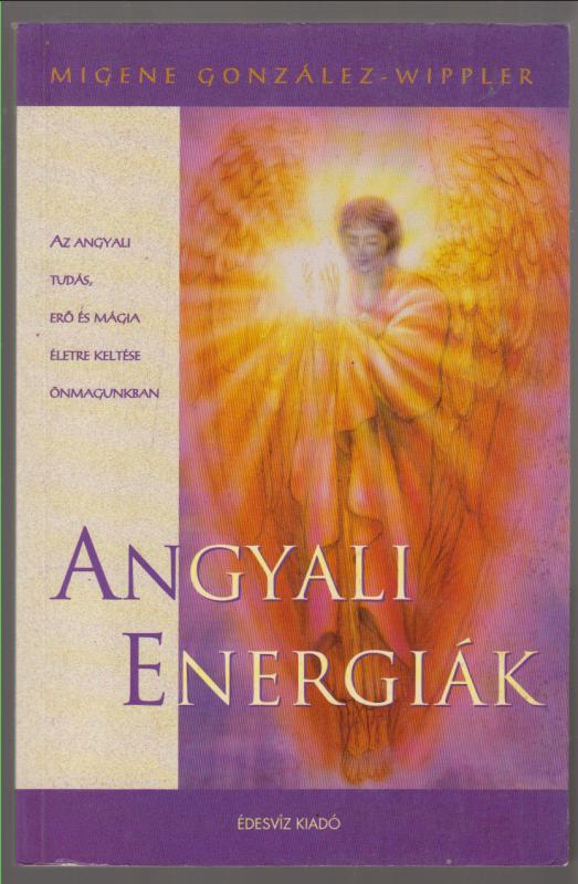 Migene Wippler : ANGYALI ENERGIÁK