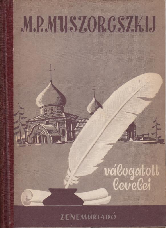 M.P. MUSZORGSZKIJ VÁLOGATOTT LEVELEI