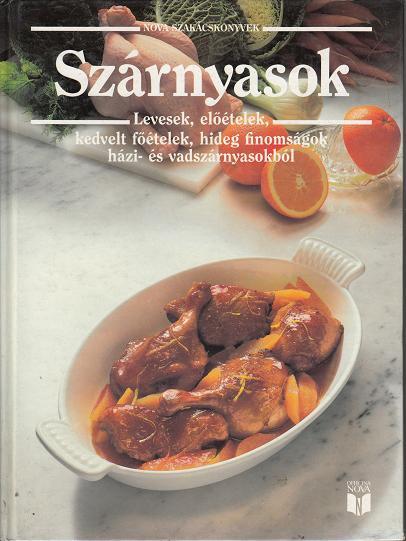 NOVA SZAKÁCSKÖNYVEK: SZÁRNYASOK.