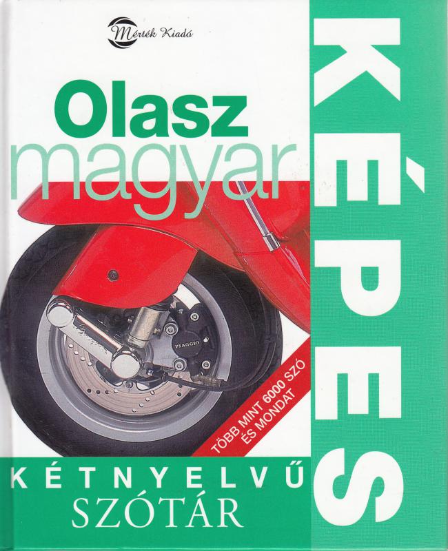 OLASZ-MAGYAR KÉPES KÉTNYELVŰ SZÓTÁR