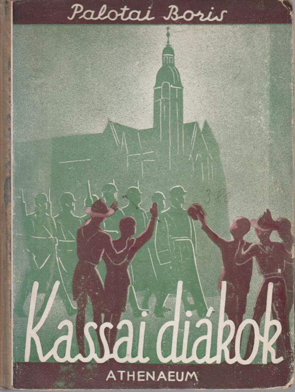 Palotai Boris : KASSAI DIÁKOK