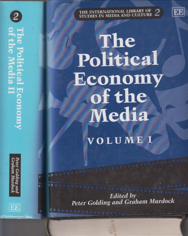 Peter Golding,   and Graham Murdock,  (szerk.)  :  The Political Economy of the Media (  The International Library of Studies in Media and Culture series 2 )    Angol nyelvű