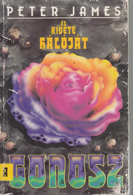 Peter James :  ...ÉS KIVETÉ HÁLÓJÁT A GONOSZ