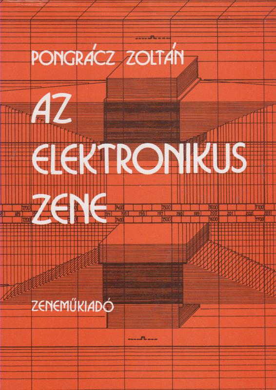 Pongrácz Zoltán : AZ ELEKTRONIKUS ZENE  --  dedikált