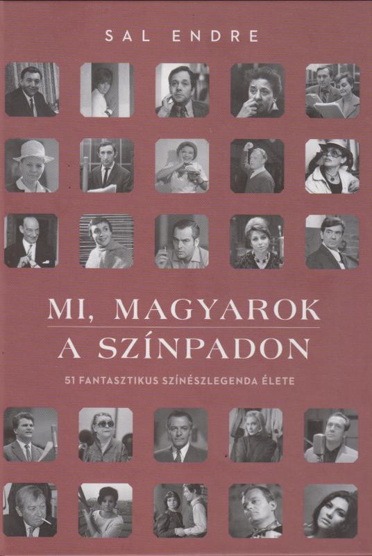 Sal Endre : Mi, magyarok a színpadon