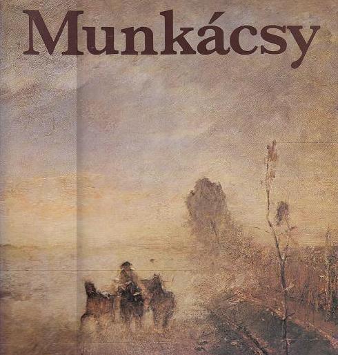 Székely András : MUNKÁCSY