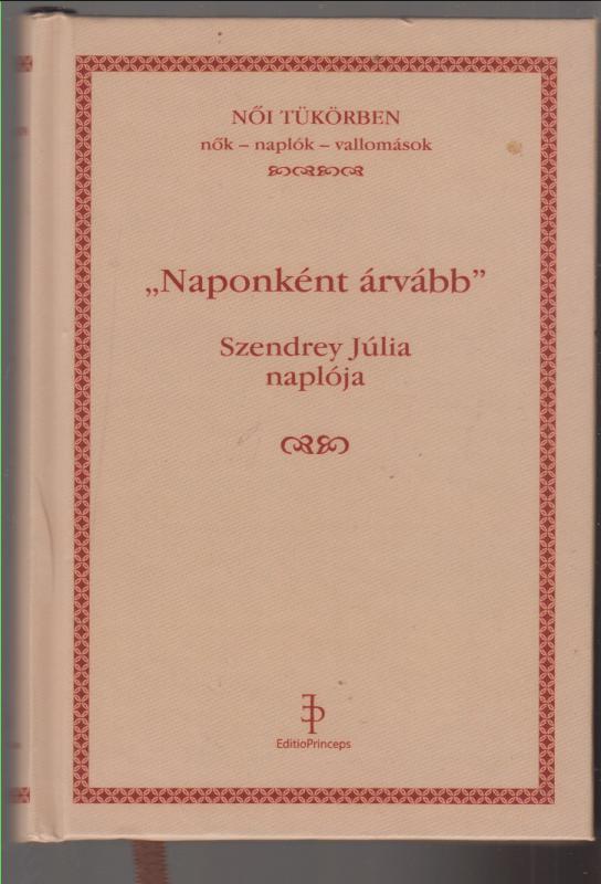Szendrey Júlia  : "Naponként árvább" - Szendrey Júlia naplója