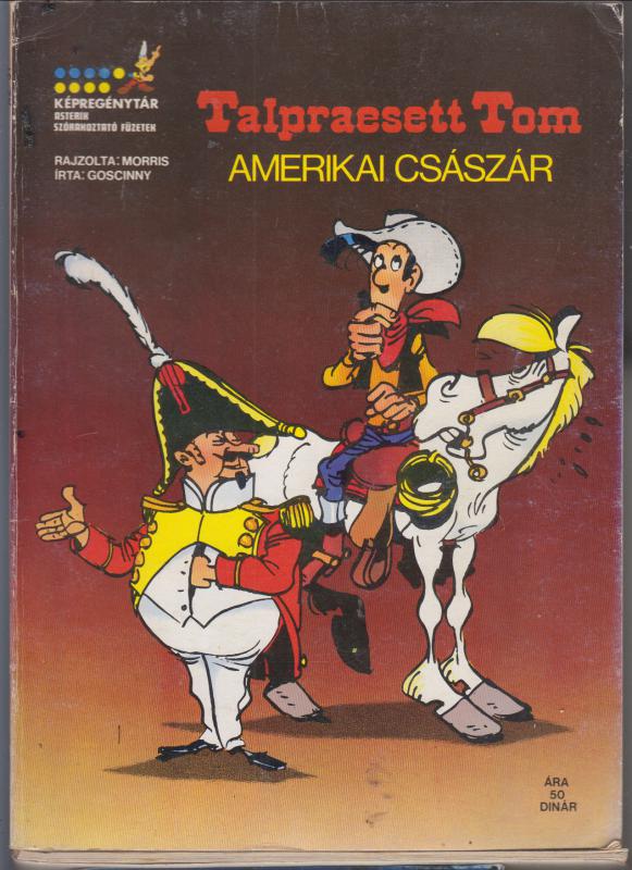 Talpraesett Tom ( Lucky Luke)  --   Amerikai császár