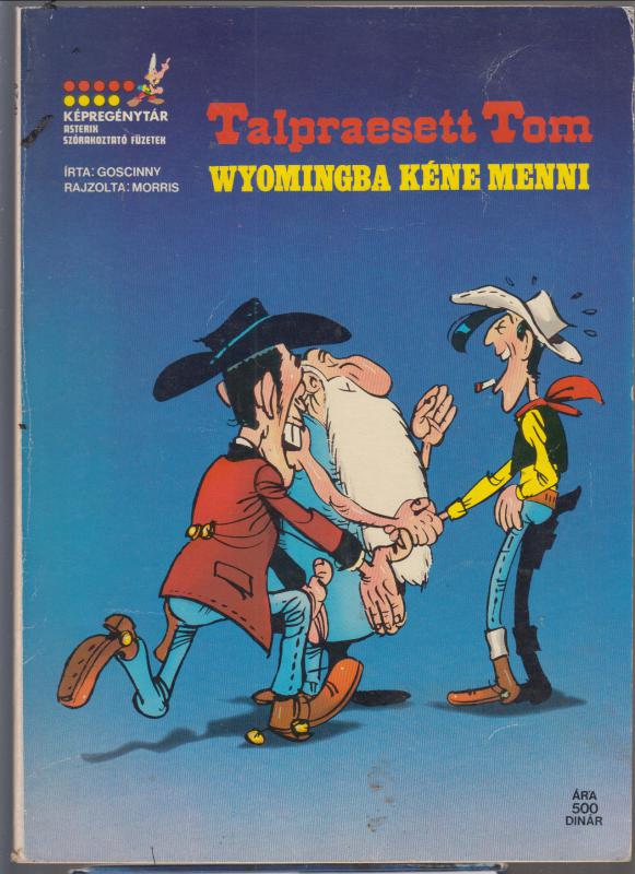 Talpraesett Tom ( Lucky Luke)  --  Wyomingba kéne menni
