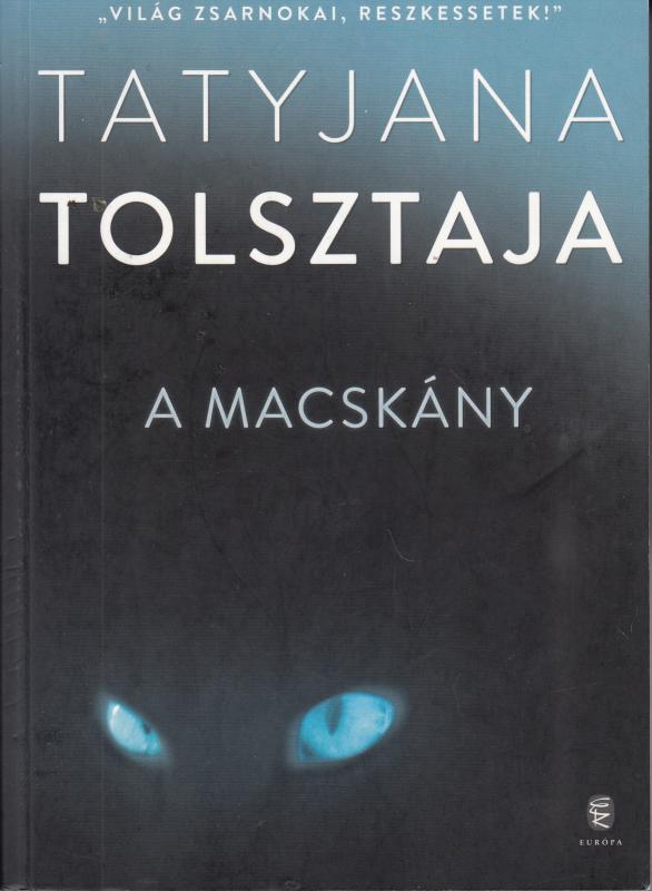 Tatyjana Tolsztaja: A MACSKÁNY