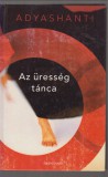 Adyashanti : Az üresség tánca