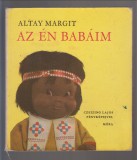 Altay Margit : AZ ÉN BABÁIM