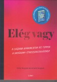 Amelia Nagoski-Emily Nagoski :  ELÉG VAGY  --  A legjobb gyakorlatok és tippek a hatékony stresszkezeléshez