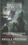 Andrej Gyjakov : Vissza a sötétségbe  (metro 2033 univerzum)