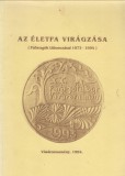 Antal - Miklós - Sánta - Schmidt ( szerk.) : AZ ÉLETFA VIRÁGZÁSA   ---   Fafaragók táborozásai 1973-1994
