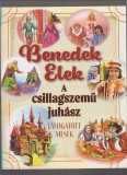 Benedek Elek : A CSILLAGSZEMŰ JUHÁSZ