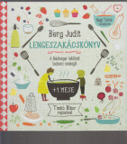 Berg Judit : Lengeszakácskönyv
