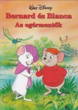 Bernard és Bianca: Az egérmentők (Disney Könyvklub)