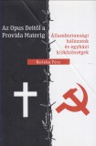 Bertalan Péter Az Opus Deitől a Provida Materig - Állambiztonsági hálózatok és egyházi kisközösségek