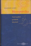 Boldizsár Ildikó : MESEPOÉTIKA   Írások mesékről,gyerekekről, könyvekről