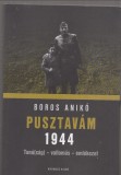 Boros Anikó : Pusztavám 1944 - Tanú(ság) - vallomás - emlékezet