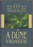 Brian Herbert Kevin J. Anderson  :  A DŰNE VADÁSZAI