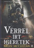 Brian McClellan :  Vérrel írt ígéretek  ( Lőpormágus trilógia 1.)