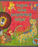 Claudia Lloyd Edward Gakuya  :  Hogyan lettek Leopárdnak foltjai? - Tinga Tinga Mesék