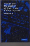 David Shneer : Yiddish and the creation of soviet jewish culture 1918-1930