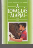 Domokos Lajos : A LOVAGLÁS ALAPJAI