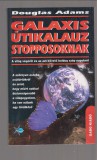 Douglas Adams : Galaxis Útikalauz stopposoknak