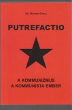 Dr. Botond Gyula : Putrefactio - A kommunizmus - A kommunista ember